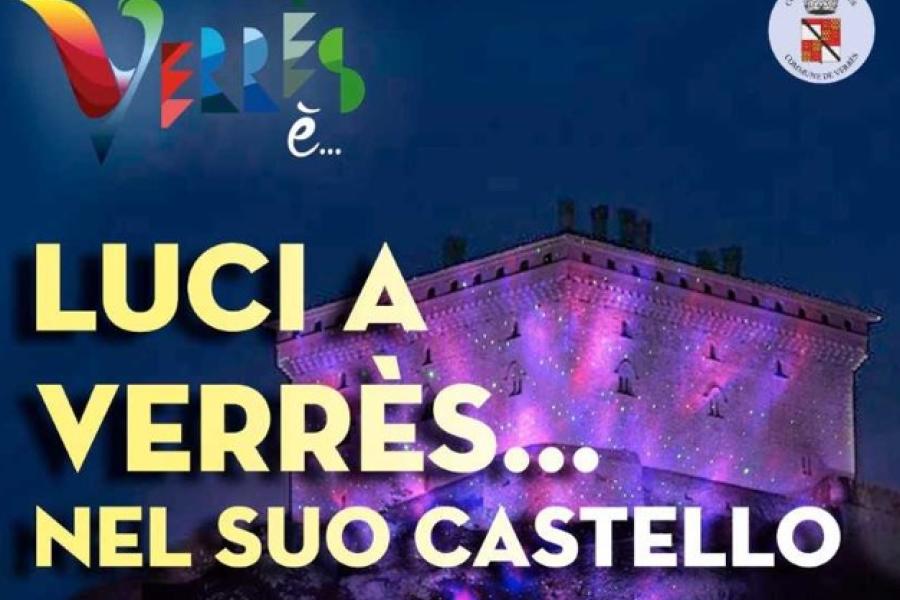Luci al castello Luci a Verrès...nel suo castello