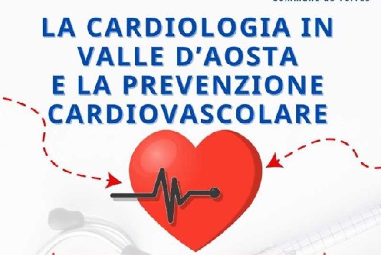 La Cardiologia in Valle d'Aosta La cardiologia in Valle d'Aosta e la prevenzione cardiovascolare
