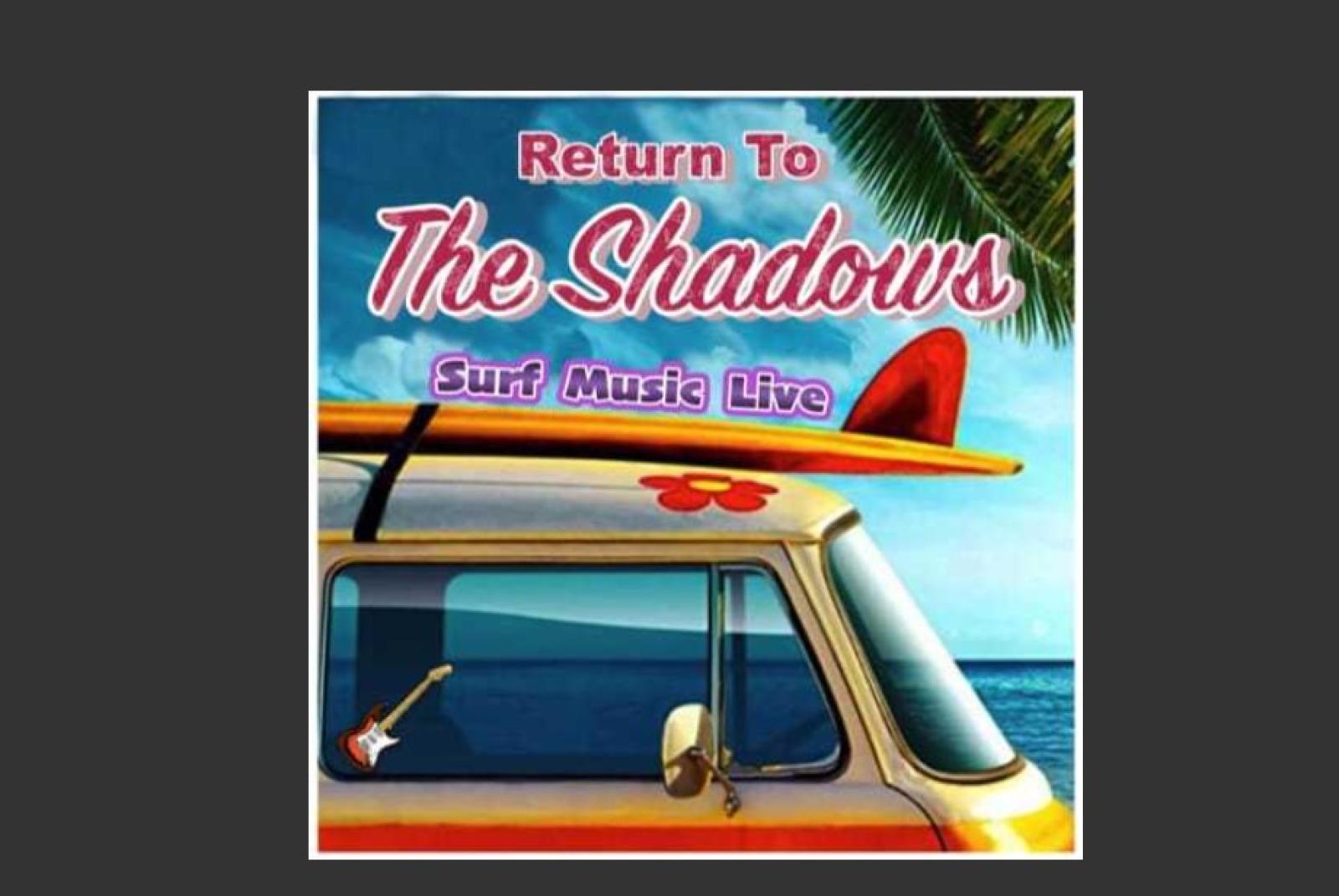 Surf Music Live Concerto Return to the Shadows